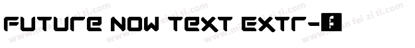 Future Now Text Extr字体转换